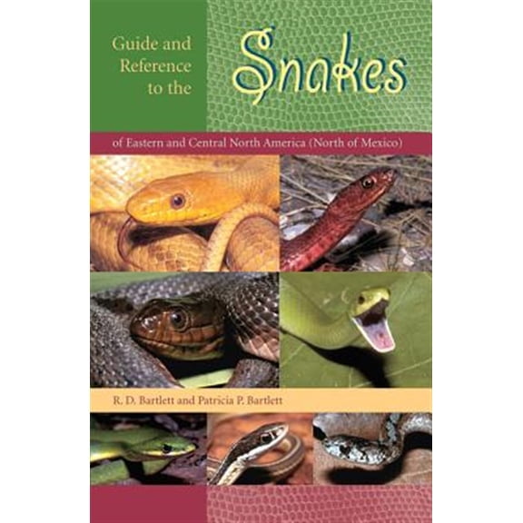 Pre-Owned Guide and Reference to the Snakes of Eastern and Central North America (North of Mexico) (Paperback)