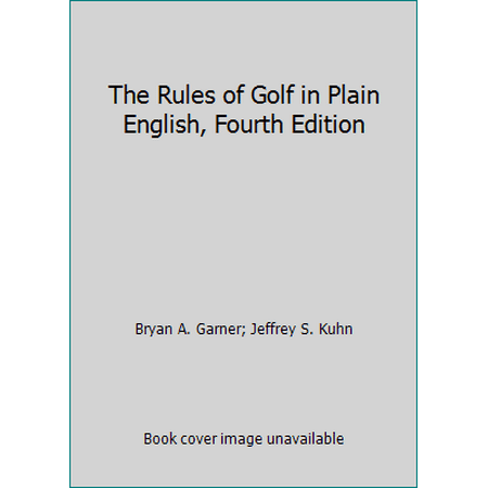 The Rules of Golf in Plain English, Fourth Edition [Paperback - Used]