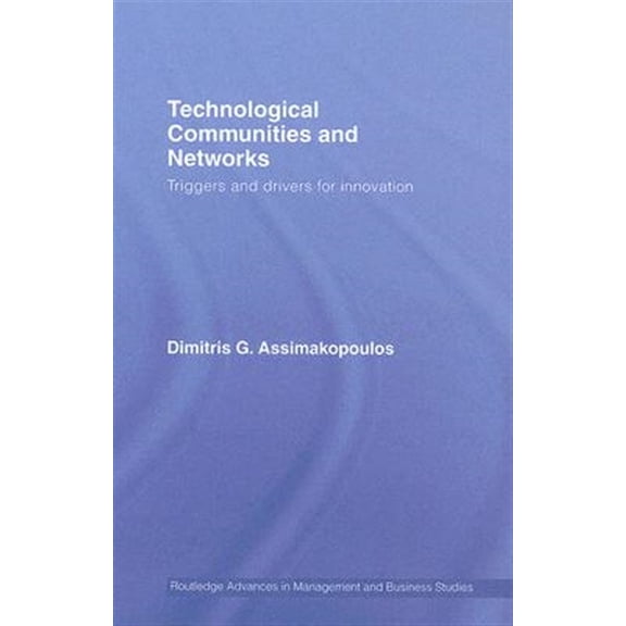 Pre-Owned Routledge Studies in Technology, Work an Technological Communities and Networks: Triggers and Drivers for Innovation, (Hardcover)