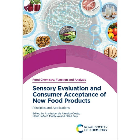 Food Chemistry, Function and Analysis Sensory Evaluation and Consumer Acceptance of New Food Products: Principles and Applications, Book 43, (Hardcover)