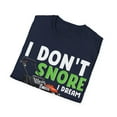 thumbnail image 4 of I Don't Snore I Dream I'm Mowing The Lawn Gardening Graphic Unisex T-Shirt, 4 of 4