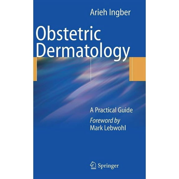 Obstetric Dermatology: A Practical Guide, (Hardcover)