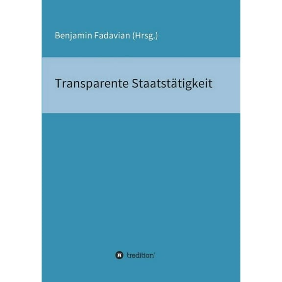 Transparente Staatstätigkeit (Paperback)
