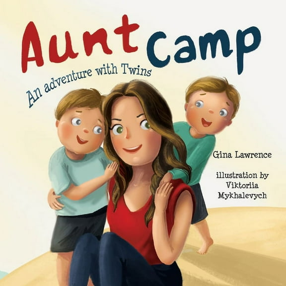 Aunt Camp An Adventure with Twins (Paperback)