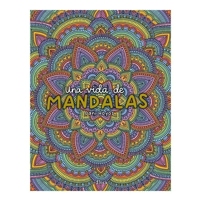 Una vida de mandalas Altea Daniela Hoyos Falco