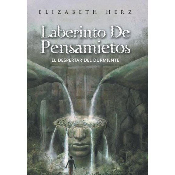 Laberinto De Pensamietos : El Despertar Del Durmiente