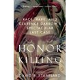 thumbnail image 2 of Honor Killing: Race, Rape, and Clarence Darrow's Spectacular Last Case, 2 of 2
