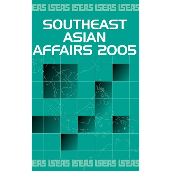 Southeast Asian Affairs 2005 (Hardcover)