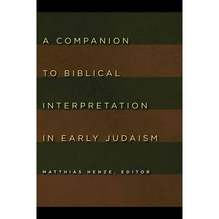 A Companion to Biblical Interpretation in Early Judaism