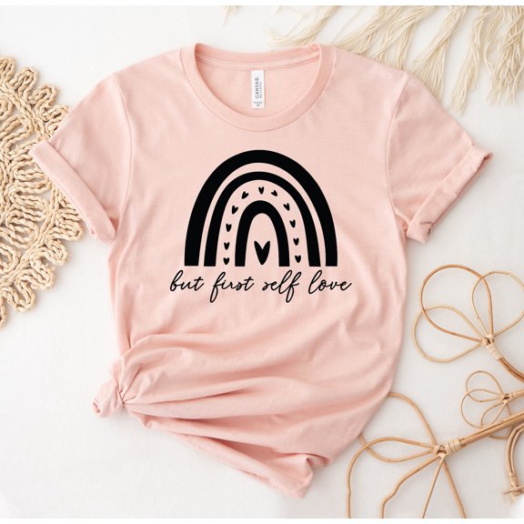 But First Self Love T-shirt Motivational Shirt Gift Mental Health Yourself Top Kindness Tee Care