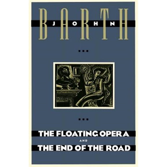Pre-Owned The Floating Opera and the End of the Road (Paperback) 0385240899 9780385240895