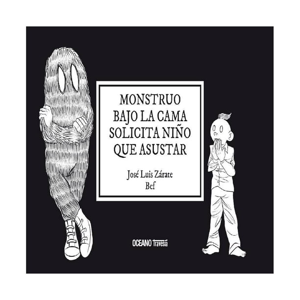 Monstruo Bajo la Cama Solicita Niño que Asustar Océano Travesía Jose Luís Zárate/Bernardo (Bef) Fernández