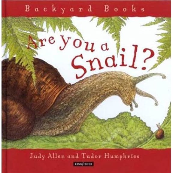 Pre-Owned Are You a Snail? (Backyard Books) (Hardcover) 0753452421 9780753452424