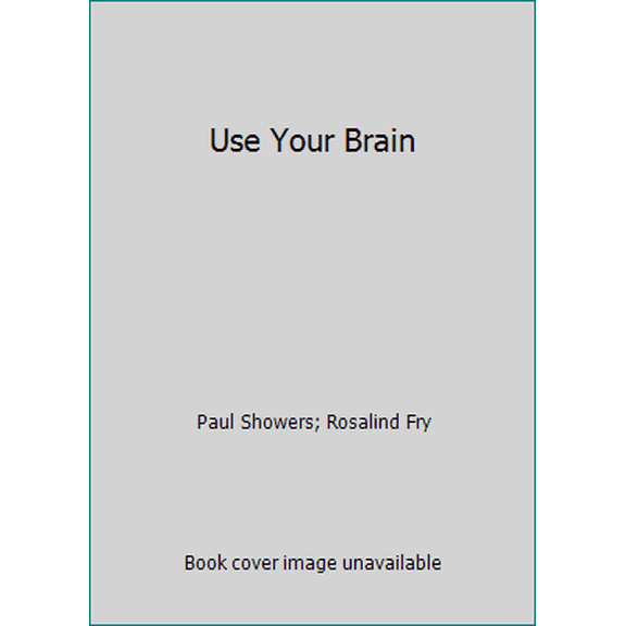 Pre-Owned Use Your Brain (Hardcover) 0690854110 9780690854114