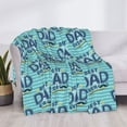thumbnail image 3 of Yiaed Best Dad Ever Print Blanket Throw Blanket Soft Cozy Flannel Blanket for Home Bed Sofa Couch Chair-80"x60", 3 of 6