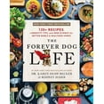 thumbnail image 1 of Pre-Owned Rodney Habib: The Forever Dog Life: 120+ Recipes, Longevity Tips, and New Science for Better Bowls and Healthier Homes (Hardcover), 1 of 1
