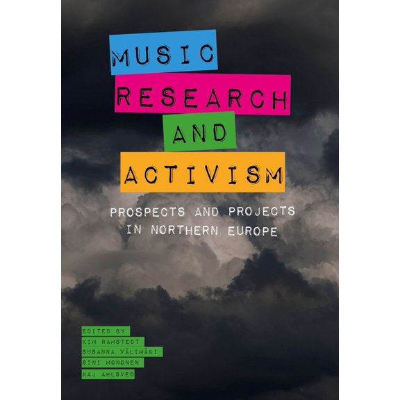 Music, Research, and Activism: Prospects and Projects in Northern Europe, (Paperback)