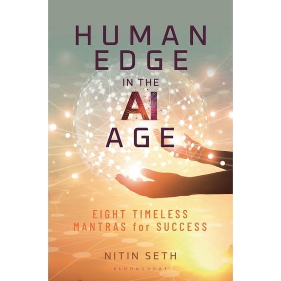 Human Edge in the AI Age: Eight Timeless Mantras for Success, (Hardcover)