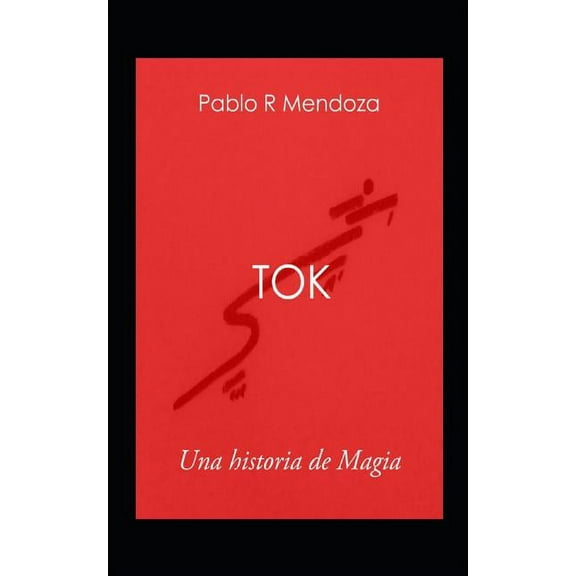 Tok: Una Historia de Magia (Paperback)