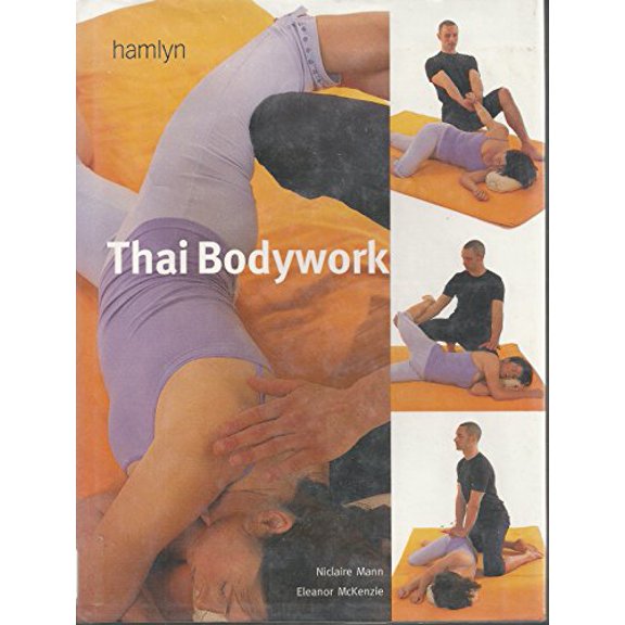 Pre-Owned Thai Bodywork (Hardcover) 0600603954 9780600603955