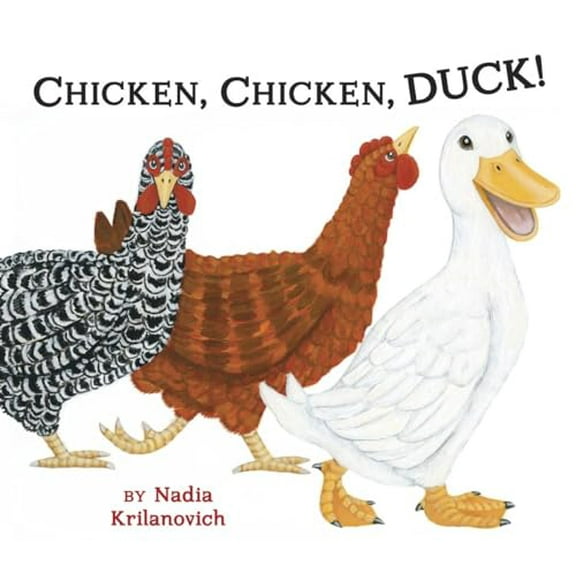 Pre-Owned Chicken, Chicken, Duck! (Hardcover) 1582463859 9781582463858