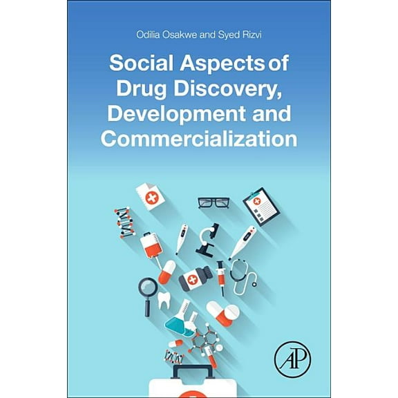 Social Aspects of Drug Discovery, Development and Commercialization, (Paperback)