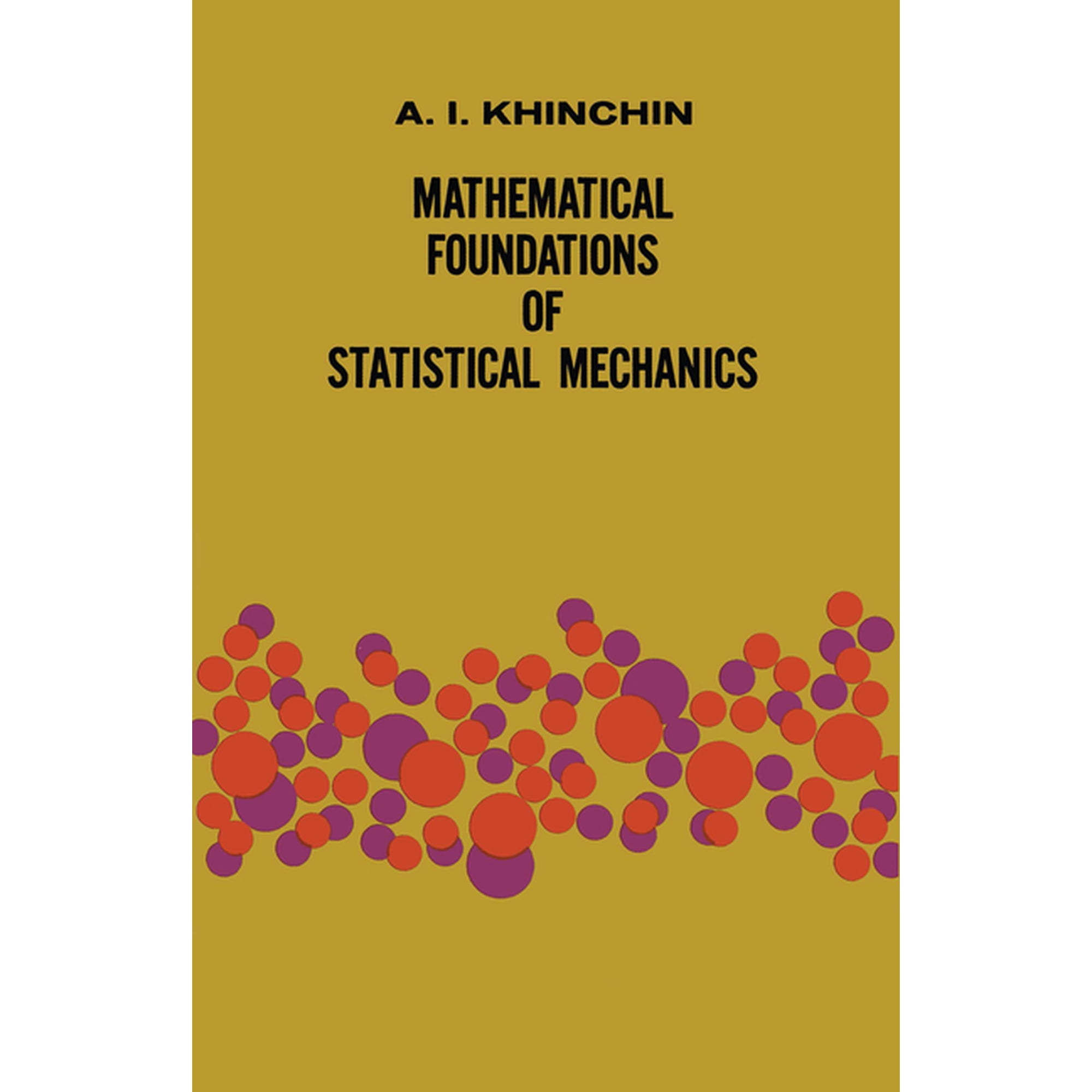 Dover Books on Mathematics Mathematical Foundations of Statistical Mechanics, (Paperback)