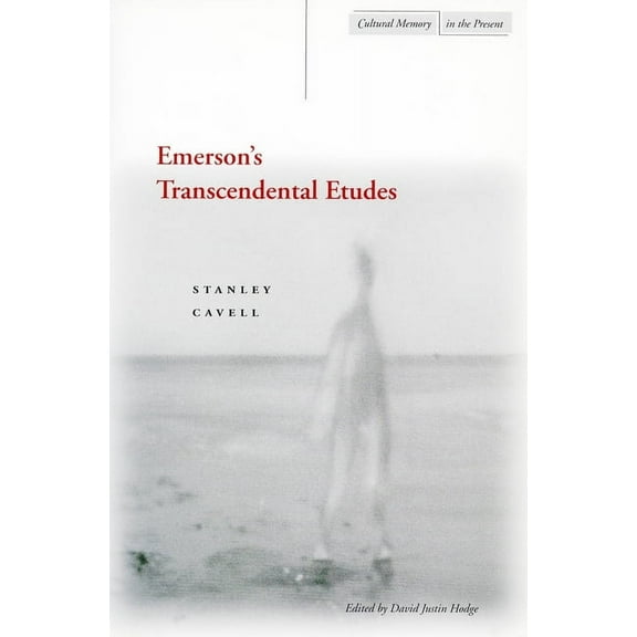 Cultural Memory in the Present Emerson's Transcendental Etudes, (Paperback)