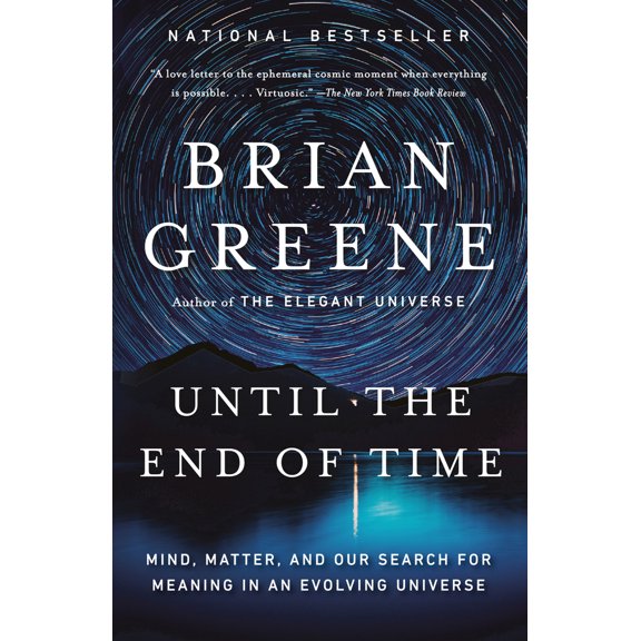 Pre-Owned Until the End of Time: Mind, Matter, and Our Search for Meaning in an Evolving Universe (Paperback) 0525432175 9780525432173