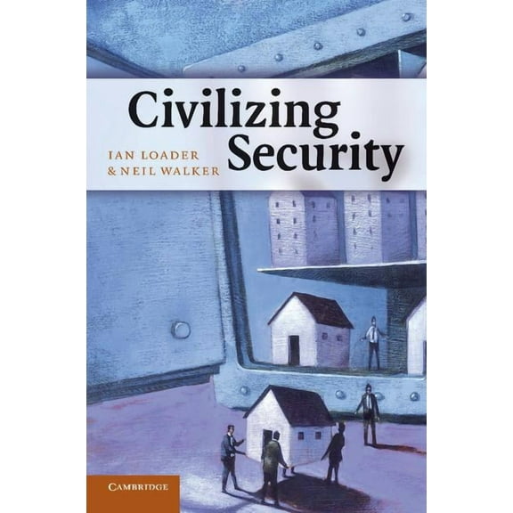 Civilizing Security, (Paperback)