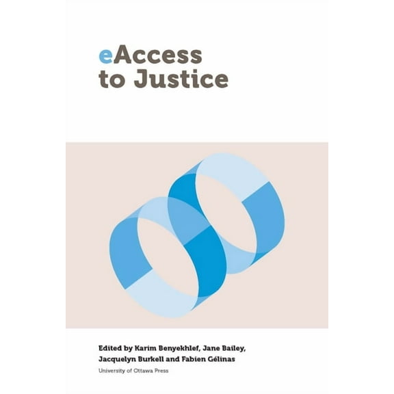 Law, Technology, and Media Eaccess to Justice, (Paperback)