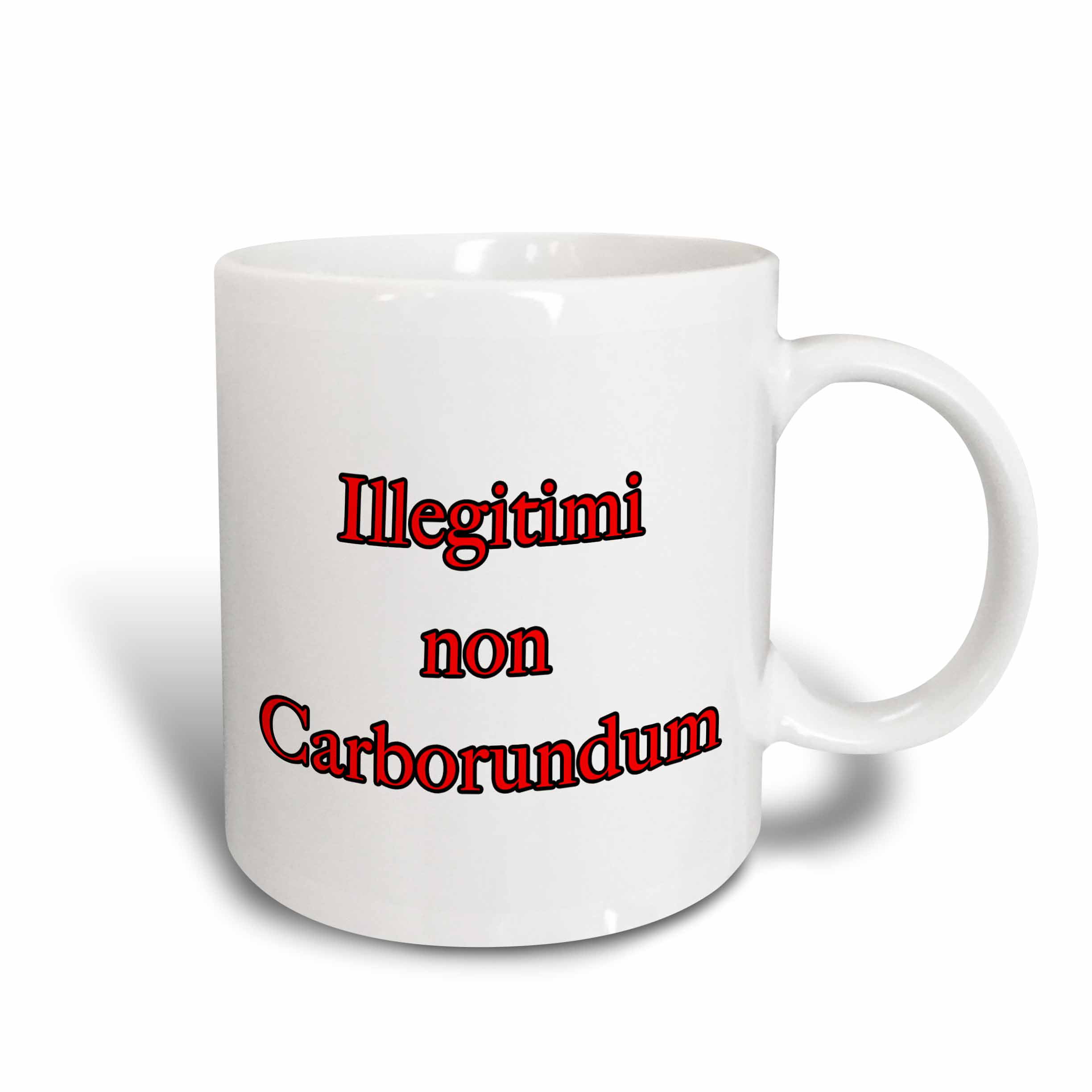 11oz mug Illegitimi non Carborundum Printed Ceramic Coffee Tea Cup Gift