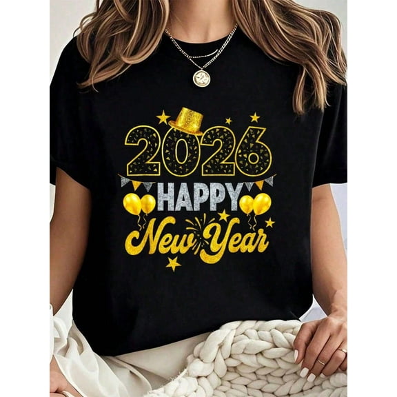 100% Cotton Happy New Year 2026 New Year's Eve Party T-Shirt Summer Tees Women