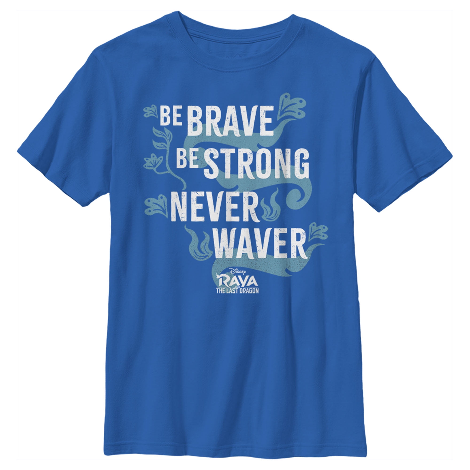 Raya And The Last Dragon Be Brave Be Strong Never Waver Disney Shirt Raya shirt
