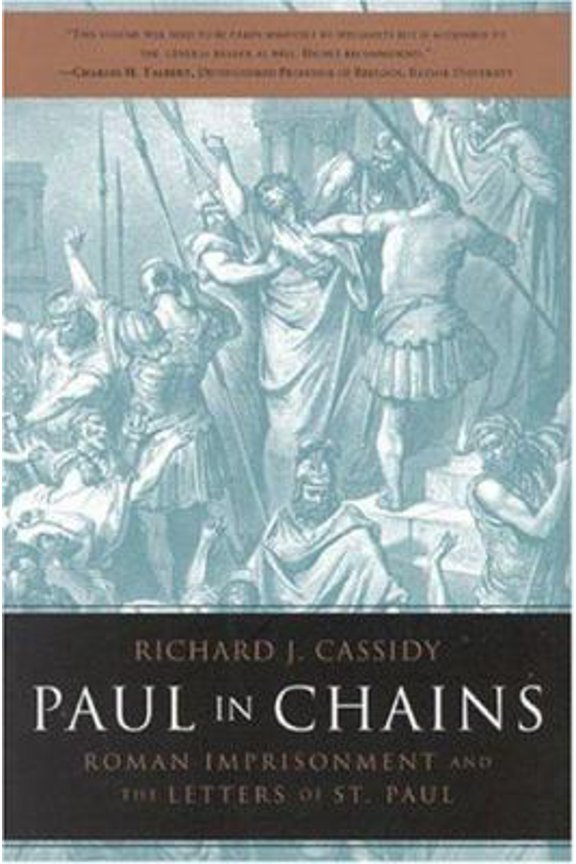 Pre-Owned Paul in Chains: Roman Imprisonment and the Letters of Paul (Hardcover) 0824519205 9780824519209