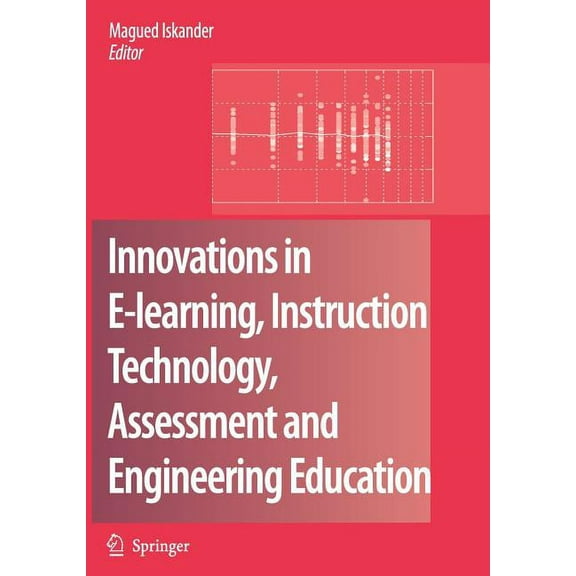 Innovations in E-Learning, Instruction Technology, Assessment and Engineering Education, (Hardcover)