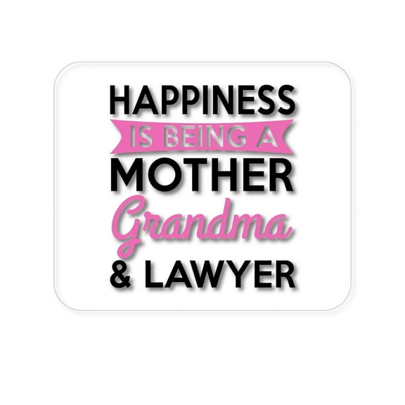 DistinctInk Mouse Pad - 1/4" Foam Rubber - Happiness is Being a Mother Grandma Lawyer