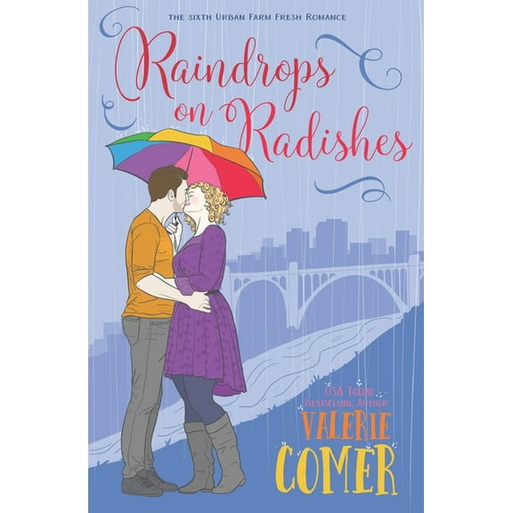 Raindrops on Radishes: A Christian Romance (Paperback) by Valerie Comer