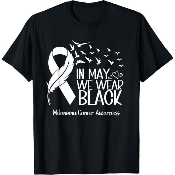 t-shirt Skin Cancer Melanoma Awareness In May We Wear Black Ribbon T-Shirt mens,black,women,funny,journey,Crew Neck, Short Sleeve,printing