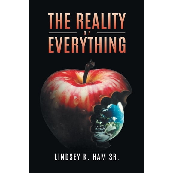 The Reality of Everything, (Paperback)