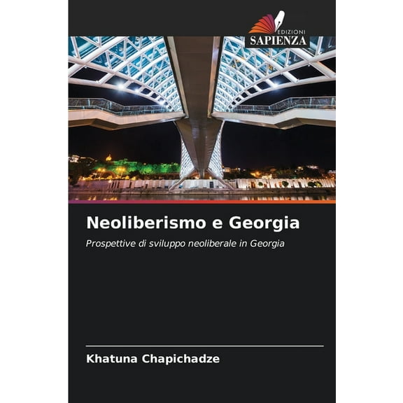 Neoliberismo e Georgia, (Paperback)