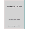 White House Kids, The [Library Binding - Used]