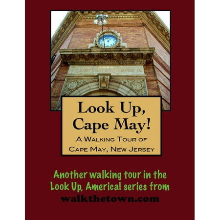 A Walking Tour of Cape May, New Jersey - eBook