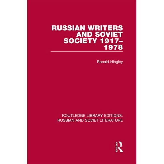 Routledge Library Editions: Russian and  Russian Writers and Soviet Society 1917-1978, Book 14, (Hardcover)