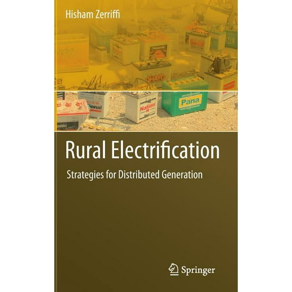 Rural Electrification: Strategies for Distributed Generation, (Hardcover)