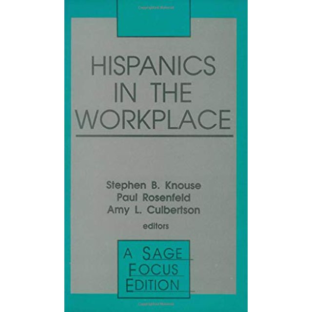 Hispaniques dans le Lieu de Travail (une SAGE Focus Edition)