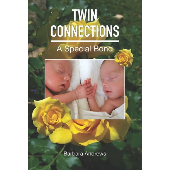 Twin Connections: A Special Bond, (Paperback)
