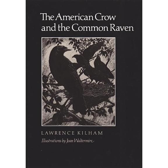W. L. Moody JR. Natural History The American Crow & Common Raven, Book 10, (Paperback)