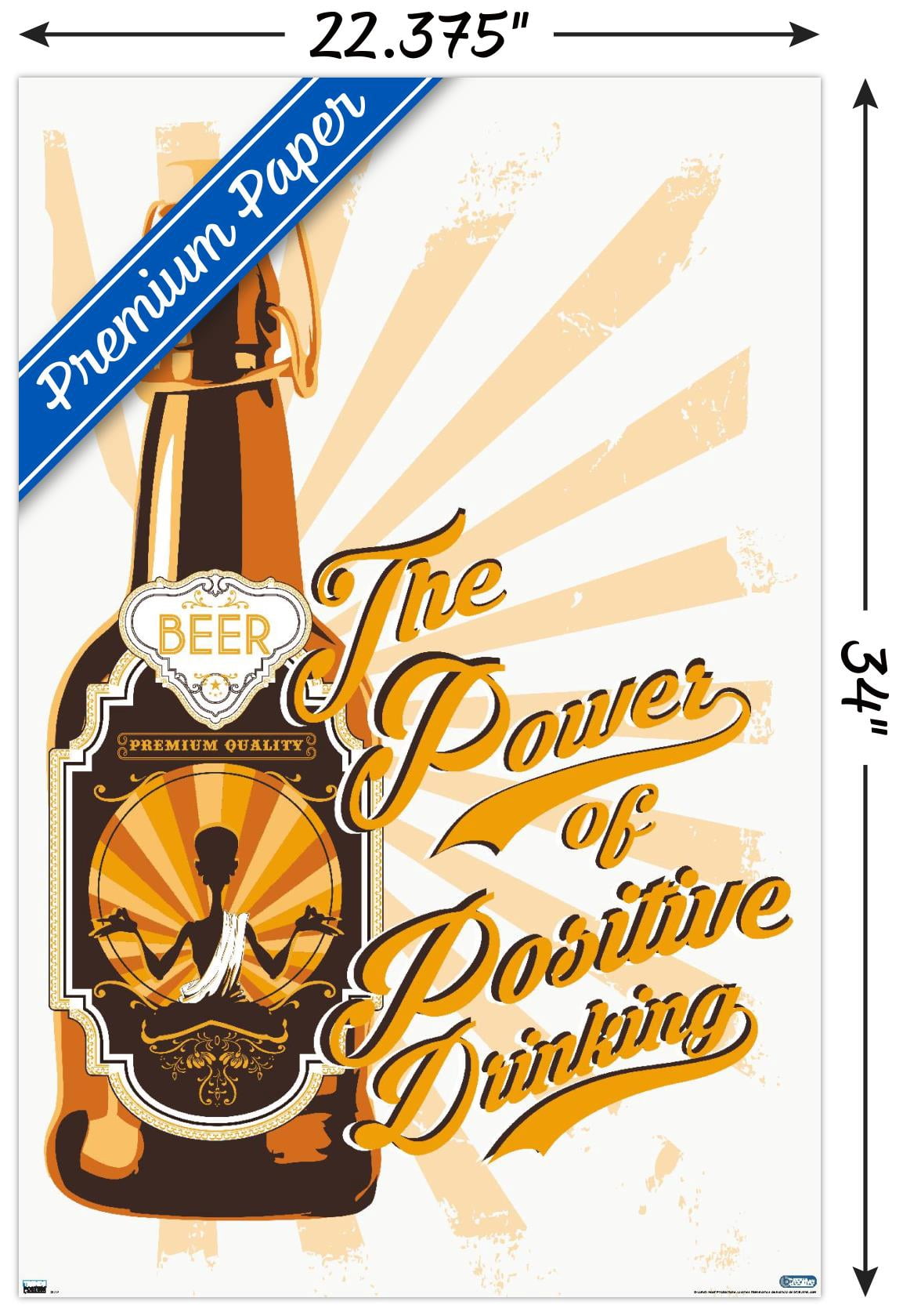 Lunch Hour Productions - Positive Drinking Wall Poster, 22.375" x 34"