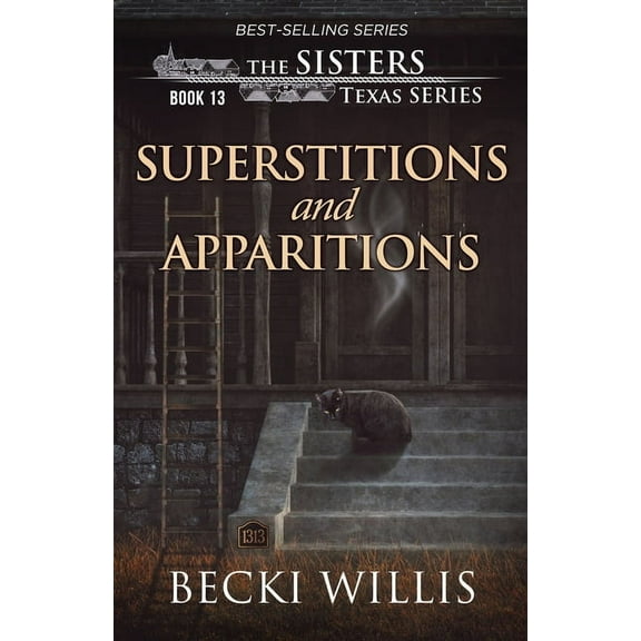Sisters, Texas Mystery Superstitions and Apparitions (The Sisters, Texas Mystery Series Book 13), Book 13, (Paperback)